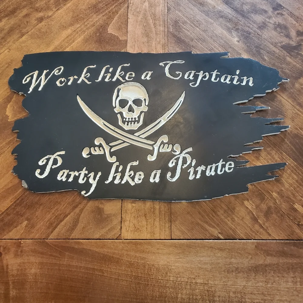 Work Like A Captain Pirate Sign